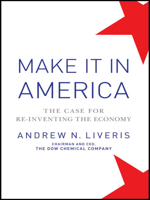 Title details for Make It In America by Andrew Liveris - Available